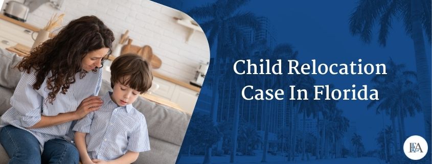 Florida child relocation case