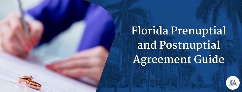 Florida prenuptial and postnuptial agreements